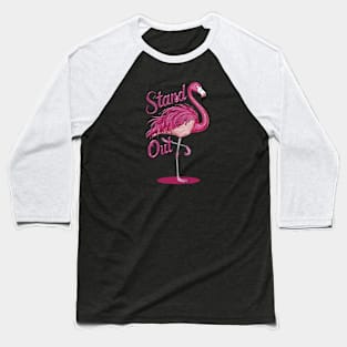 Funny Stand Out Flamboyant Flamingo Baseball T-Shirt